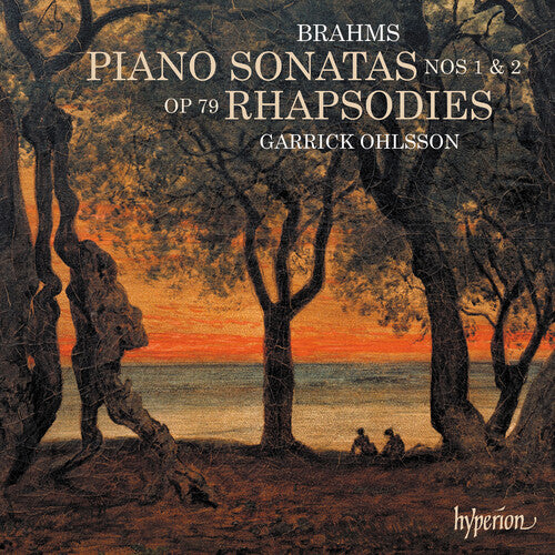 Ohlsson, Garrick: Brahms: Piano Sonatas & Rhapsodies
