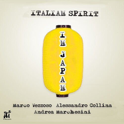 Vezzoso, Marco / Collina, Alessandro: Italian Spirit In Japan