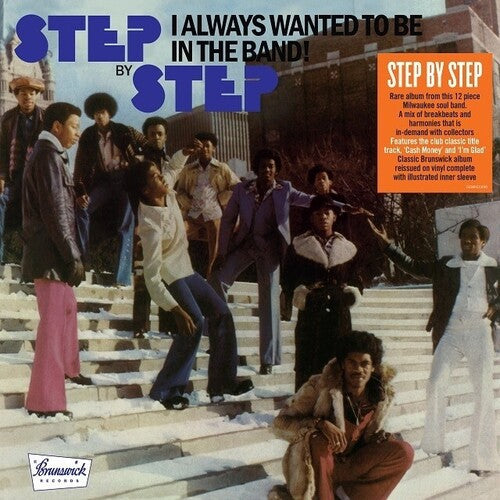 Step by Step: I Always Wanted To Be In The Band [140-Gram Black Vinyl]