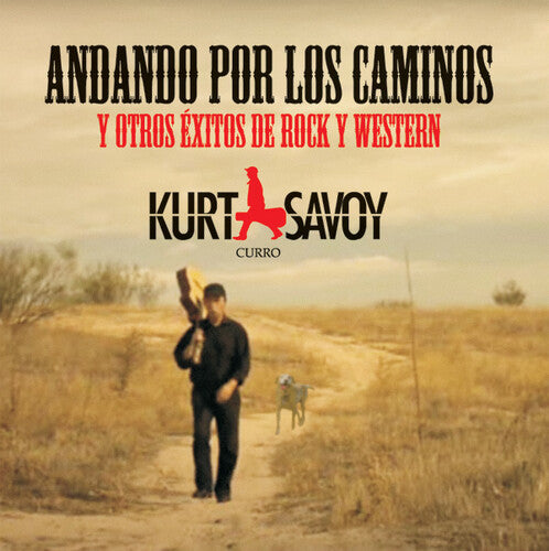 Savoy, Kurt: Andando Por Los Caminos