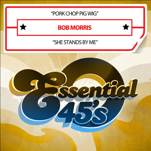 Morris, Bob: Pork Chop Pig Wig / She Stands By Me (Digital 45)