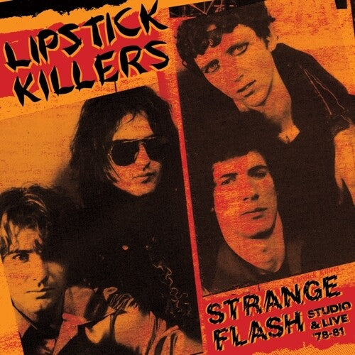 Lipstick Killers: Strange Flash - Studio & Live '78-'81 - VINYL LP