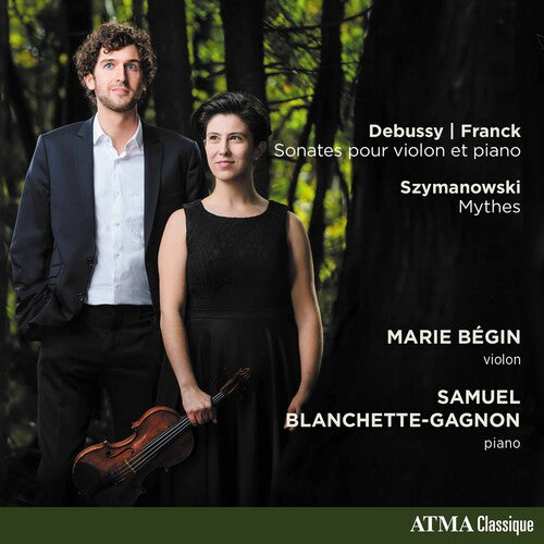 Franck / Begin / Blanchette-Gagnon: Works for Violin & Piano