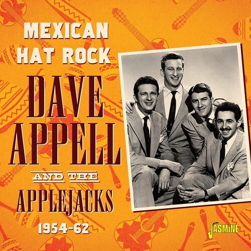 Appell, Dave & the Applejacks: Mexican Hat Rock 1954-1962