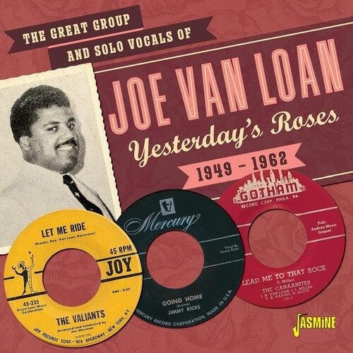 Loan, Joe Van: Yesterday's Roses, 1949-1962 - The Great Group & Solo Vocals Of...