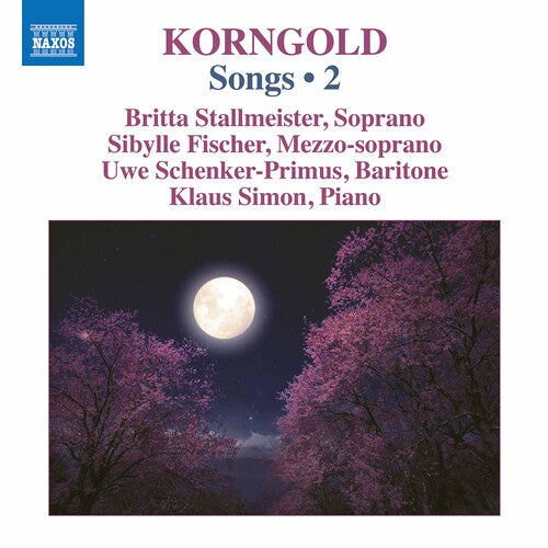 Korngold / Fischer / Simon: Songs 2