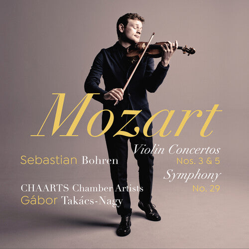 Mozart / Bohren / Takacs-Nagy: Violin Concertos 3 & 5