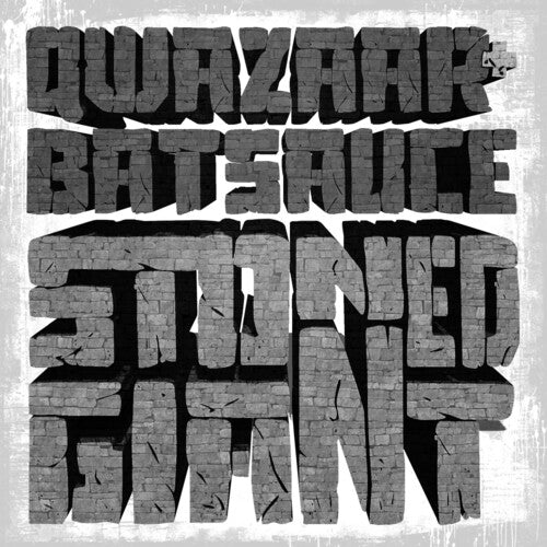 Qwazaar & Batsauce: Stoned Giant