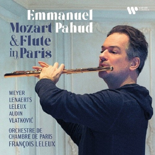 Pahud, Emmanuel: Mozart & Flute in Paris