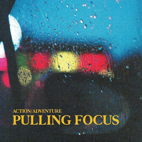 Action/Adventure: Pulling Focus