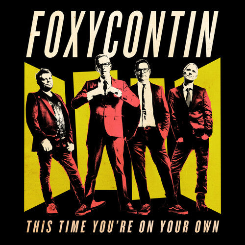 Foxycontin: This Time You'Re On Your Own