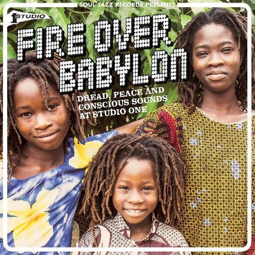 Soul Jazz Records Presents: Fire Over Babylon: Dread, Peace And Conscious Sounds at Studio One