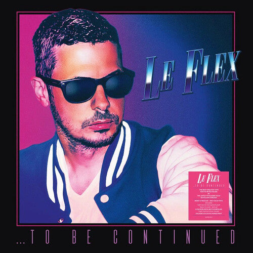 Le Flex: To Be Continued [180-Gram Clear Vinyl]