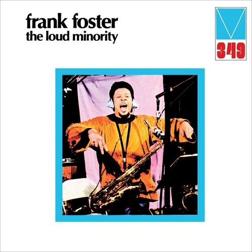 Foster, Frank: The Loud Minority