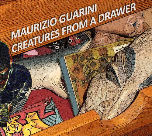 Guarini, Maurizio: Creatures From A Drawer