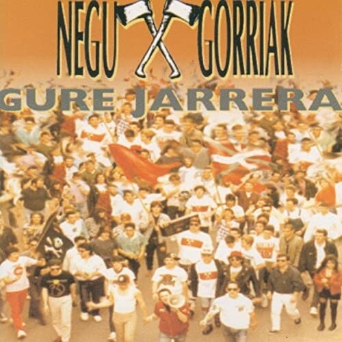 Negu Gorriak: Gure Jarrera