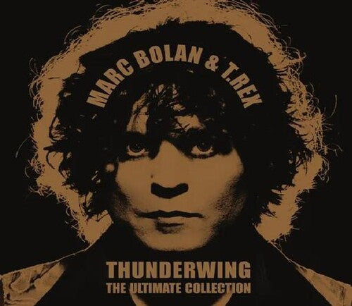 Bolan, Marc / T.Rex: Thunderwing: The Ultimate Collection