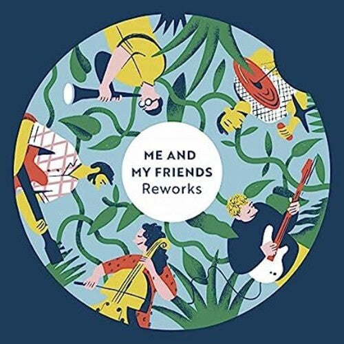 Me & My Friends: Reworks