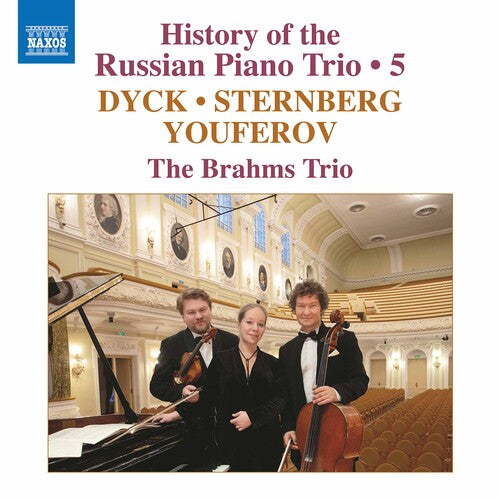 Dyck / Brahms Trio: History of the Russian 5