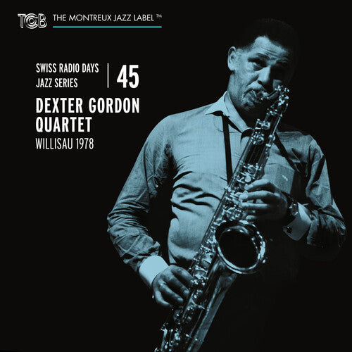 Gordon, Dexter: Swiss Radio Days Jazz Series 45-Willisau 1978