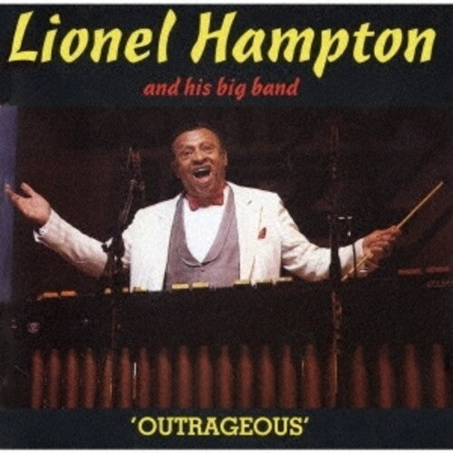 Hampton, Lionel: Outrageous - COMPACT DISCS