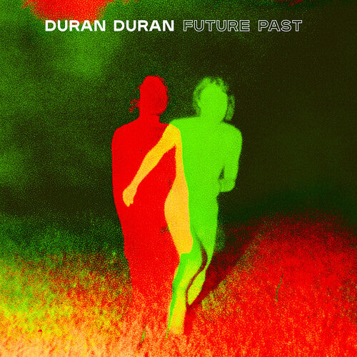 Duran Duran: FUTURE PAST (Deluxe)