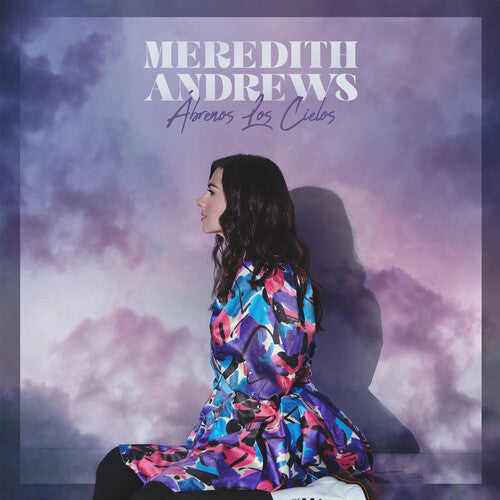 Andrews, Meredith: Abrenos Los Cielos