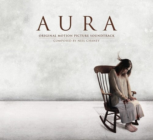 Chaney, Neil: Aura (Original Motion Picture Soundtrack)