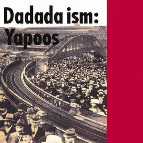 Yapoos: Dadada ism