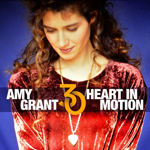 Grant, Amy: Heart In Motion (30th Anniversary)