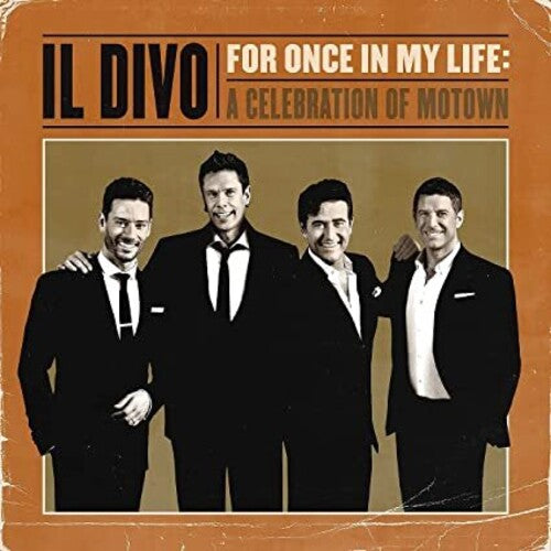 Il Divo: For Once in My Life: A Celebration of Motown