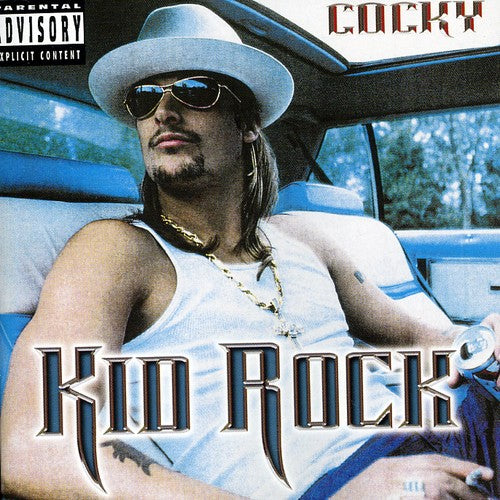 Kid Rock: Cocky