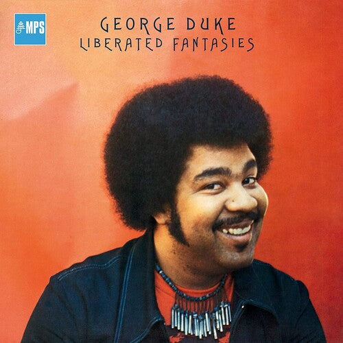 Duke, George: Liberated Fantasies