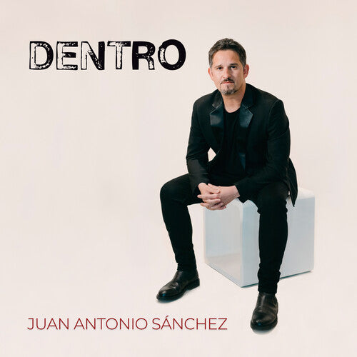 Sanchez, Juan Antonio: Dentro