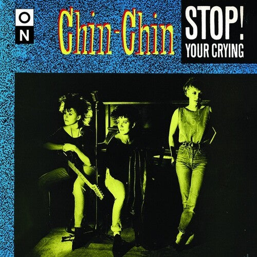 Chin-Chin: Stop Your Crying