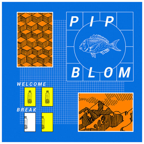 Pip Blom: Welcome Break