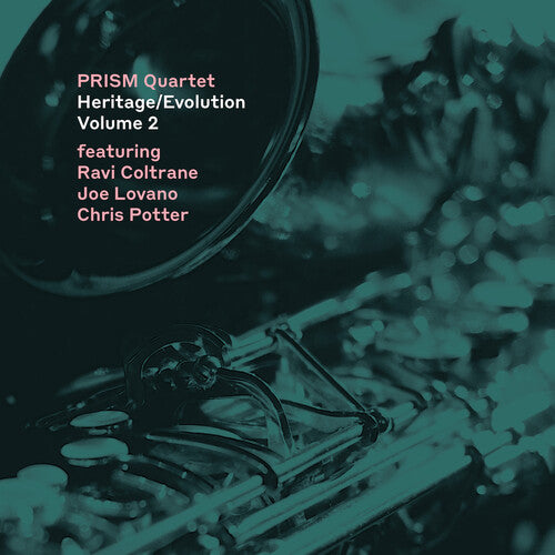 Prism Quartet: Heritage/evolution Vol. 2