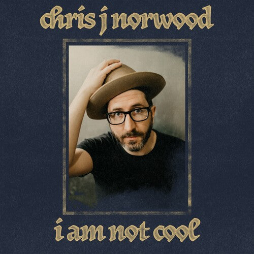 Norwood, Chris J: I Am Not Cool