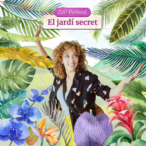 Lali Begood: El Jardi Secret