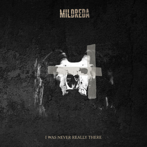 Mildreda: I Was Never Really There