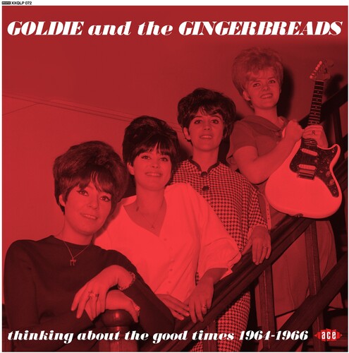 Goldie & the Gingerbreads: Thinking About The Good Times: Complete Recordings 1964-1966