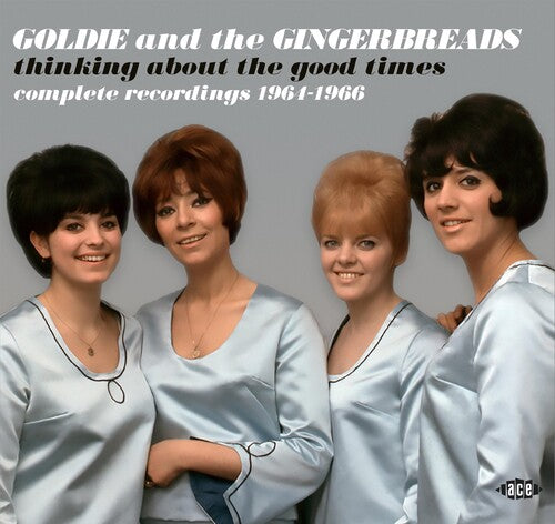 Goldie & the Gingerbreads: Thinking About The Good Times: Complete Recordings 1964-1966