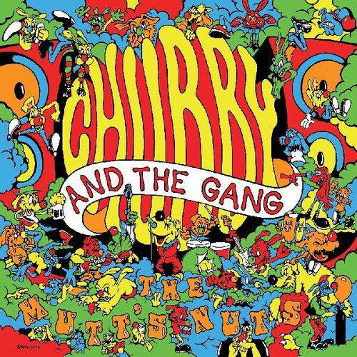 Chubby & the Gang: The Mutt's Nuts (TRANSLUCENT ORANGE VINYL)