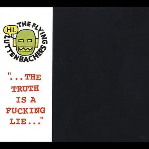 The Flying Luttenbachers: The Truth Is A Fucking Lie - COMPACT DISCS