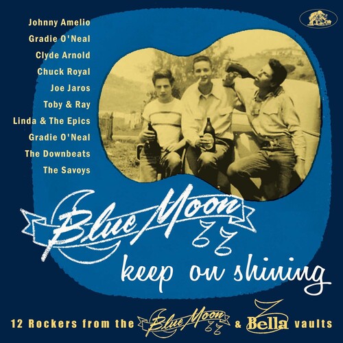 Blue Moon Keep on Shining: 12 Rockers From / Var: Blue Moon Keep On Shining: 12 Rockers From The Blue Moon & Bella   Vaults (Various Artists)