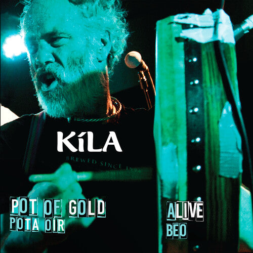 Kila: Pot Of Gold / Alive