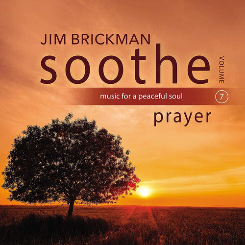 Brickman, Jim: Soothe Vol. 7: Prayer