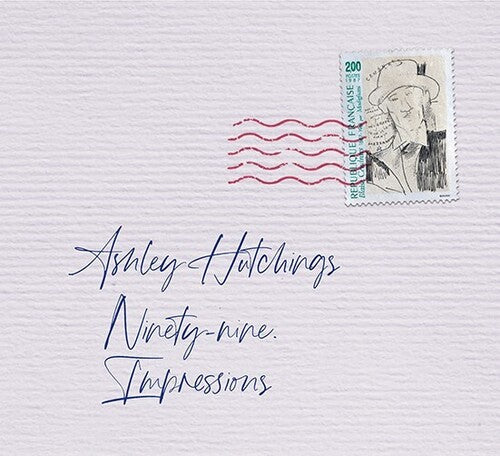 Hutchings, Ashley: Ninety-Nine Impressions