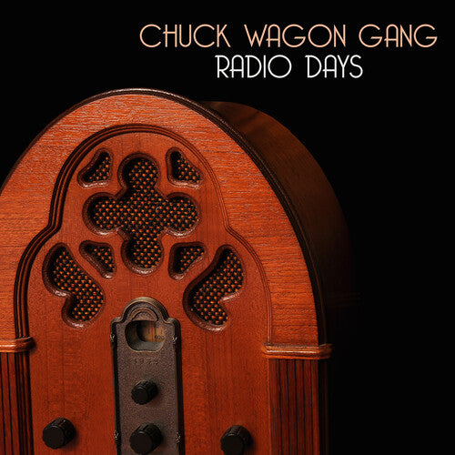 Chuck Wagon Gang: Radio Days