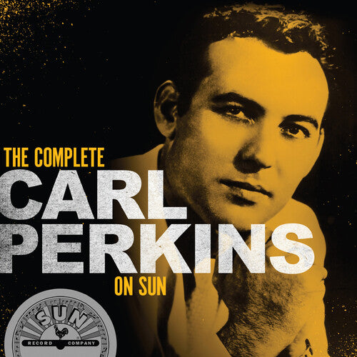 Perkins, Carl: The Complete Carl Perkins On Sun